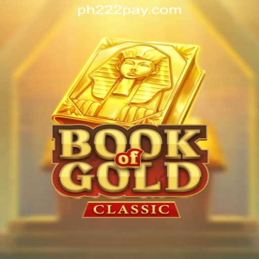 Exploring the Allure of BookOfGoldClassic in PH222 Online Casino Philippines