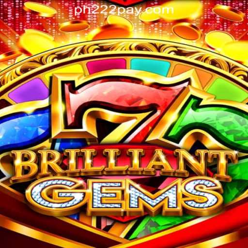 Exploring the Fascinating World of BrilliantGems at PH222 Online Casino Philippines