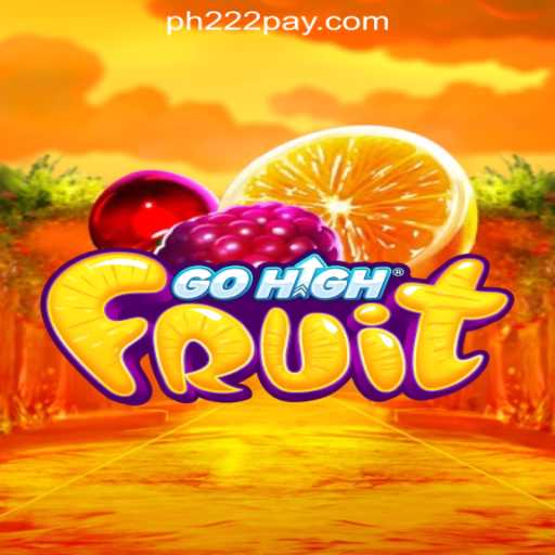 Discover the Excitement of GoHighFruit amidst the Thrills of PH222 Online Casino Philippines
