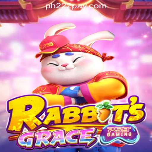 Discovering RabbitsGrace: A New Adventure in PH222 Online Casino Philippines