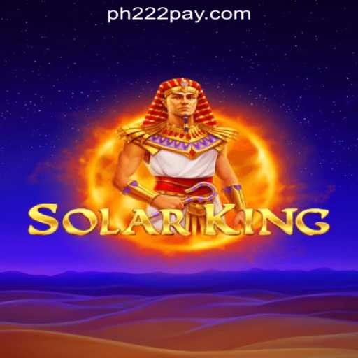 Discover the Thrilling Experience of SolarKing at PH222 Online Casino Philippines