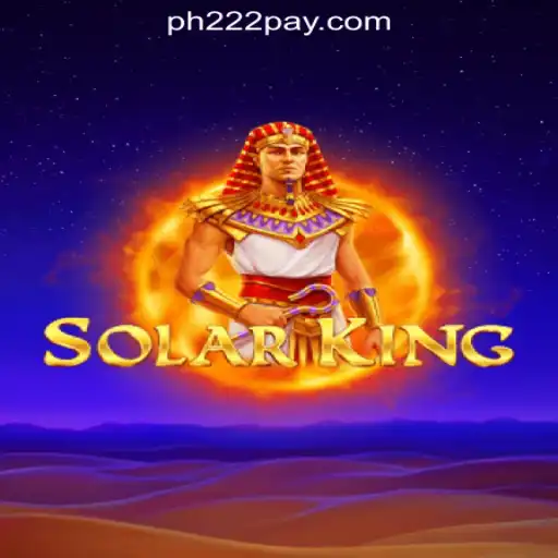 Discover the Thrilling Experience of SolarKing at PH222 Online Casino Philippines