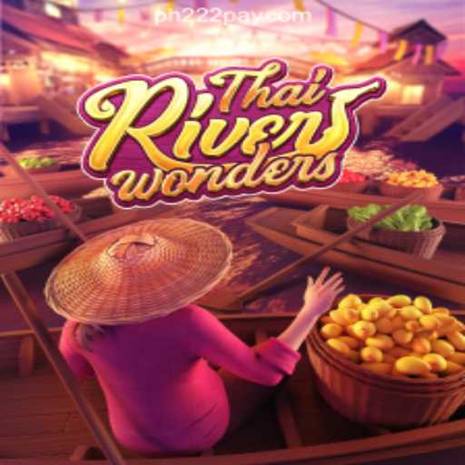 Explore the Vibrant World of ThaiRiverWonders at PH222 Online Casino Philippines